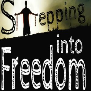 Stepping Into Freedom