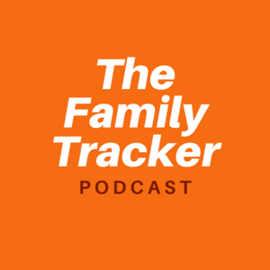 The Family Tracker Podcast