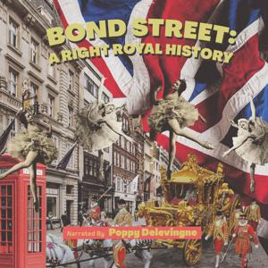 Bond Street: A Right Royal History