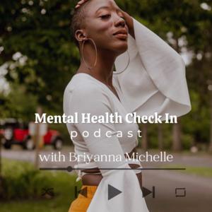 The Mental Health Check In Podcast