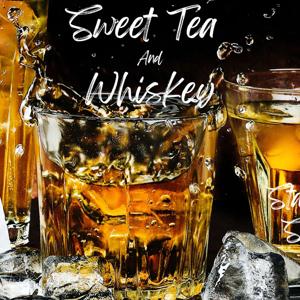 Sweet Tea and Whiskey
