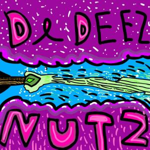 D&Deez Nutz