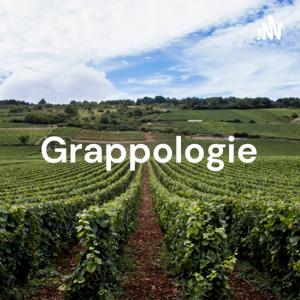 Grappologie - Vin & Podcast