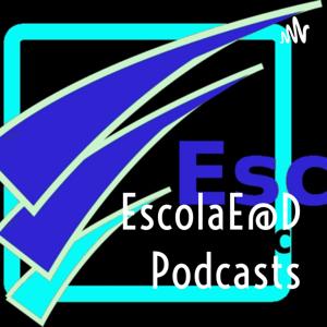 EscolaE@D Podcasts