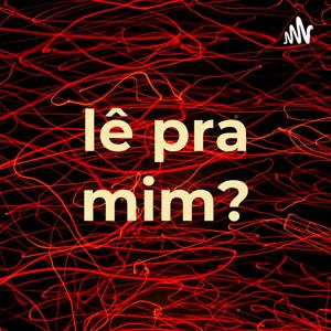 lê pra mim?