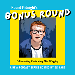 Round Midnight's Bonus Round
