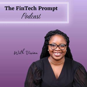 The FinTech Prompt Podcast