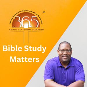 365 Christ Centered Leadership:  Bible Study Matters