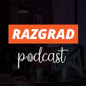 RAZGRAD PODCAST