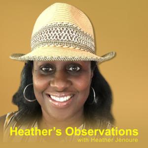 Heather's Observations