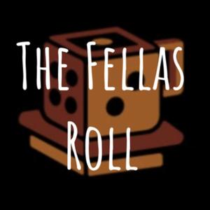 The Fellas Roll