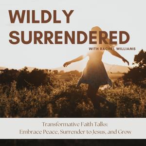 Wildly Surrendered, Rest in Jesus, Christian Encouragement, Finding Peace