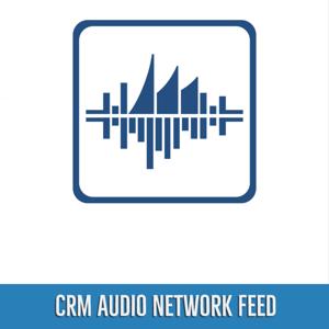 CRM Audio: Network Feed