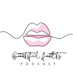 Beautiful Faults Podcast