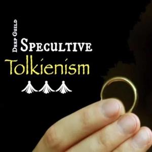 Speculative Tolkienism