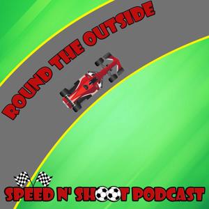 Speed N' Shoot Podcast - Round the Outside