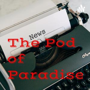 The Pod of Paradise