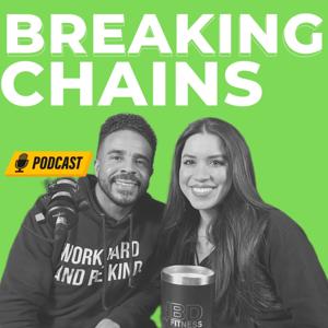 Breaking Chains Podcast