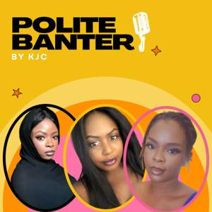 Polite Banter by KJC