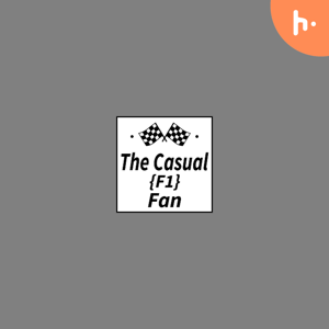 The Casual F1 Podcast