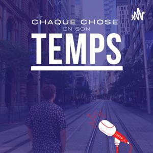 Chaque chose en son temps