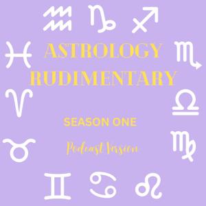 Astrology Rudimentary Season 1