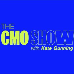 The CMO Show with Kate Gunning