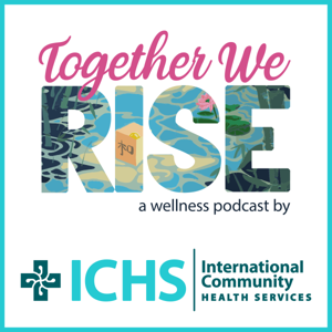 Together We Rise Wellness Podcast
