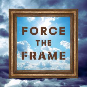 Force the Frame