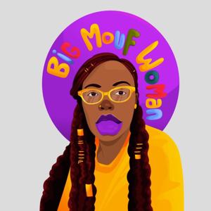Big Mouf Woman
