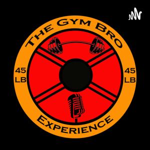 The Gym Bro Experience