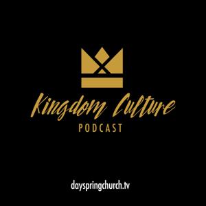 Kingdom Culture by Dayspring Church