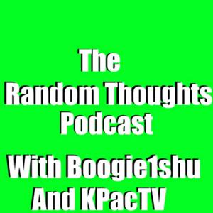 Random Thoughts Podcast