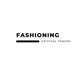 Fashioning Critical Theory