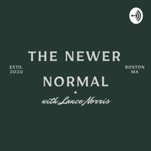 The Newer Normal
