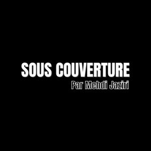SOUS COUVERTURE