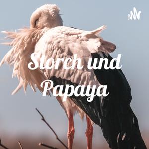 Storch und Papaya