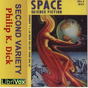 Second Variety (Version 2) by Philip K. Dick (1928 - 1982)