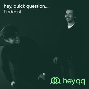 heyqq - hey, quick question...