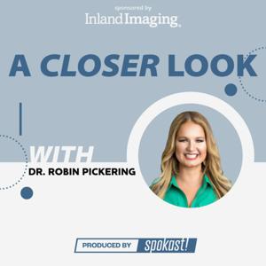 A CLOSER LOOK with Dr. Robin Pickering