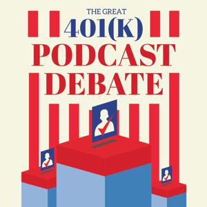 The Great 401(k) Podcast Debate