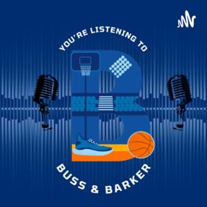 Buss and Barker on Basketball