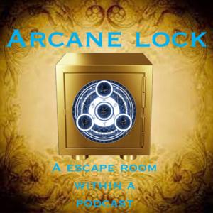 Arcane lock: a escape room within a podcast