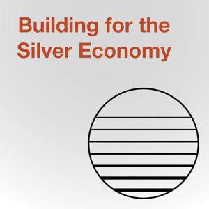 Building for the Silver Economy