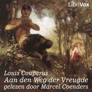 Aan den Weg der Vreugde by Louis Couperus (1863 - 1923)
