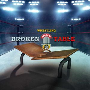 Broken Table Wrestling Podcast