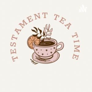 Testament Tea Time