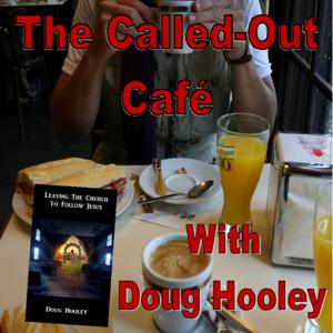 The Called Out Cafe Podcast