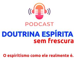 Doutrina Espirita Sem Frescura