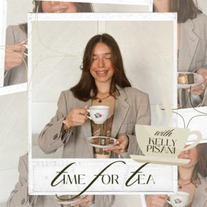 Time for Tea with Kelly Pisani